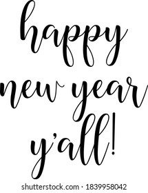 Happy New Year y'all text vector written with an elegant typography.