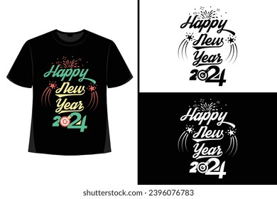 Happy New YearT-shirt,Typography Vector T-shirt Design Vector,  Happy new year 2024, new year t-shirt design. New 2024 t-shirt Design