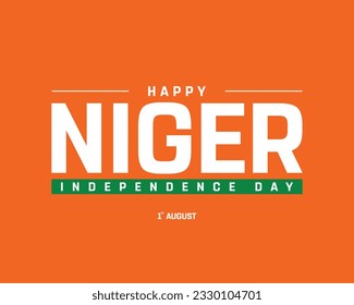 Happy Niger Independence day, Niger Independence day, Niger, Flag colors of Niger, 1st August, 1 August, National day, Independence Day, Orange Background Typographic Design, Vector Illustration, Typo