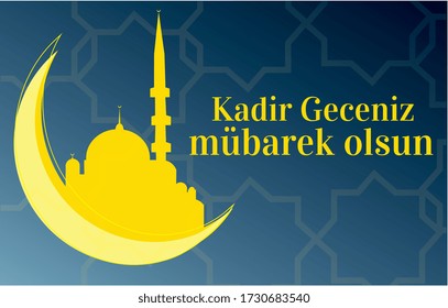 happy Night of Decree Turkish: kadir geceniz mübarek olsun