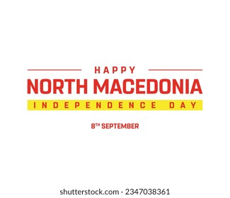 Happy North macedonia Independence day, North macedonia Independence day, North macedonia, 8 September, 8th September, Independence day, National day Typographic design Typography North Macedonia Icon