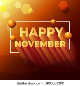 happy november with 3D typography style, modern background foor social media template monthly. fresh gradient colour.