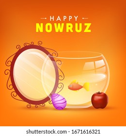 Happy Nowruz Celebration Poster Design with Oval Mirror, Egg, Apple and Goldfish Bowl on Orange Background.