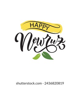 Happy Nowruz handwritten text meaning Iranian new year. Vector illustration isolated on white background. Modern brush calligraphy and leaves for holiday celebration, greeting card, poster, banner.