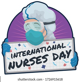 Happy nurse wearing a PPE due COVID-19 outbreak, holding a squared board with greeting message to celebrate International Nurses Day.