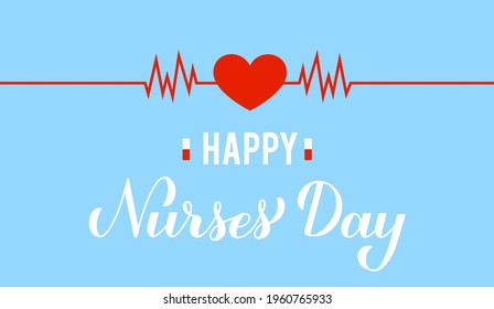 Happy Nurses day calligraphy hand lettering. Easy to edit vector template for typography poster, banner, greeting card, flyer, sticker, etc.