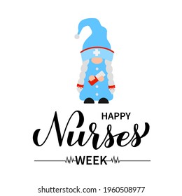 Happy Nurses week calligraphy hand lettering with cute cartoon gnome nurse holding heart. Easy to edit vector template for typography poster, banner, greeting card, flyer, etc.