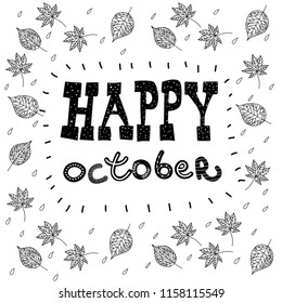 Happy october hand lettering text. Handmade vector calligraphy collection. Black and white