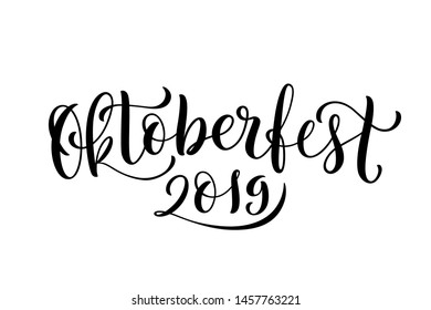 Happy Oktoberfest 2019 celebration background. Handdrawn lettering. Vector.