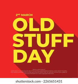 Happy Old Stuff Day, March 2. Calendar on workplace. Long Shadow
vector illustration.