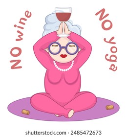 Happy old woman making yoga with wine on white background. Funny yoga. Vector illustration for poster, banner, flyer, party invitation, postcard, t-shirt print, stickers, greeting card