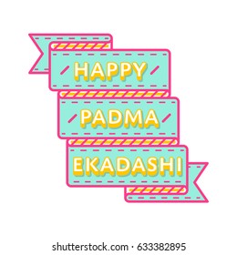 Happy Padma Ekadashi day emblem isolated vector illustration on white background. 4 july indian religious holiday event label, greeting card decoration graphic element
