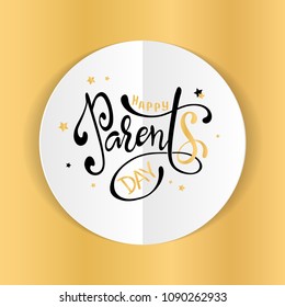 Happy Parents Day. Beautiful greeting card poster with calligraphy. Hand drawn design elements. Handwritten modern brush lettering.