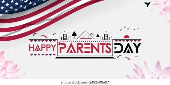 Happy Parents' Day celebration with American flag-waving