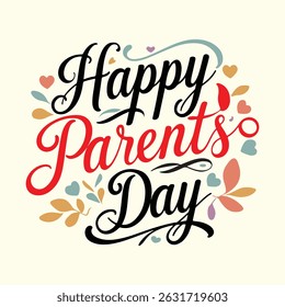 Happy Parents Day Hand Lettering – Festive Typography with Hearts and Floral Elements