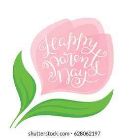 Happy Parents Day hand lettering. Template for card, poster, print.
