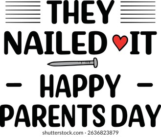Happy Parents Day - They Nailed It!