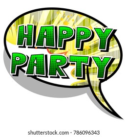 Happy Party - Comic book style word on abstract background.