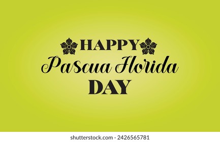 Happy Pascua Florida Day Stylish Text Design