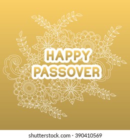 Happy Passover. Greeting card. Hand drawn flowers on golden background.  Happy Passover in Hebrew. Vector illustration.