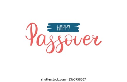 Happy Passover handwritten lettering. Also Pesach. Jewish holiday. Poster, postcard, greeting card, invitation, banner or background. Vector illustration