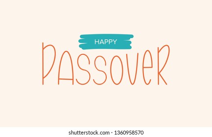 Happy Passover handwritten lettering. Also Pesach. Jewish holiday. Poster, postcard, greeting card, invitation, banner or background. Vector illustration