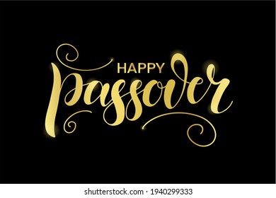 Happy Passover Illustration With Gold Greeting Text And Decoration, Isolated On The Black Background. Hand Lettering Calligraphy. Vector Illustration For The Jewish Easter Celebration Concept.