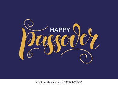 Happy Passover illustration with greeting text and decoration, isolated on the purple background. Hand lettering calligraphy. Vector illustration for the Jewish Easter celebration concept.