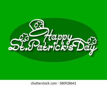 Happy Patrick's Day! Greetings calligraphic text. Vector illustration.