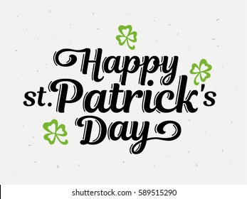 Happy Patrick's Day hand drawn lettering design vector illustration. Lettering for party, poster, invitation, advertising, greeting card, bar, restaurant, menu.
