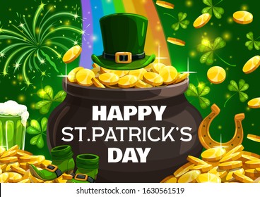 Happy Patricks day lettering on cauldron or pot full of golden coins. Vector leprechauns hat, rainbow and piles of gold. Shoes and horseshoe symbol of lucky fortune, shamrocks and fireworks