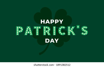 Happy Patrick's Day. Vector illustration of Patrick's marquee text and clover leaf
