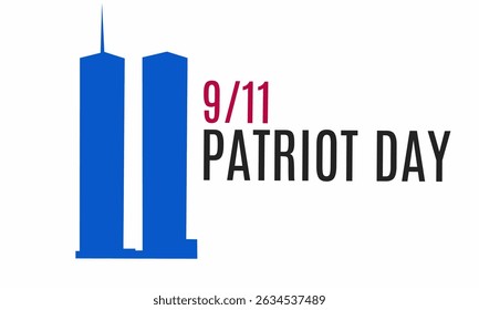 Happy Patriot Day 911 with NYC Silhouette, September 11th, memorial and Never Forget text, Vector Illustration.
