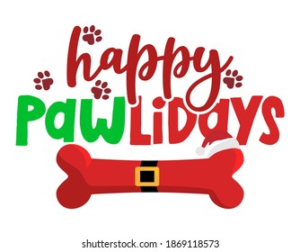 Happy Pawlidays (happy holidays) - Calligraphy phrase for Christmas. Hand drawn lettering for Xmas greeting cards, invitation. Good for t-shirt, mug, scrap booking, gift, printing press. Holiday quote
