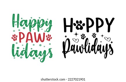 Happy Pawlidays Shirt-Santa Paws Design,Christmas Dog Mom.
  