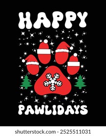 HAPPY PAWLIDAYS VECTOR ART TSHIRT DESIGN