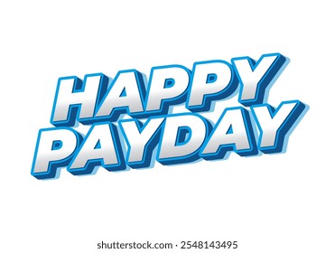 Diseño de efecto de texto de feliz día de pago para anuncios de redes sociales. Estilo 3D