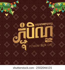 Happy Pchum Ben day Festival is a khmer Text and element Cambodia background, Cambodia traditional ,image province in khmer at style vector drawing template isolation