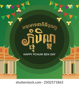 Happy Pchum Ben day Festival is a khmer Text and element Cambodia background, Cambodia traditional ,image province in khmer at style vector drawing template isolation