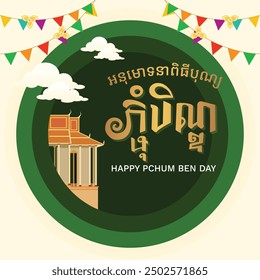 Happy Pchum Ben day Festival is a khmer Text and element Cambodia background, Cambodia traditional ,image province in khmer at style vector drawing template isolation