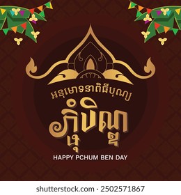 Happy Pchum Ben day Festival is a khmer Text and element Cambodia background, Cambodia traditional ,image province in khmer at style vector drawing template isolation