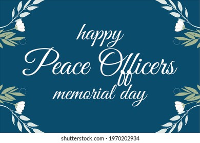 Happy Peace Officers Mmorial Day, Holiday concept. Template for background, banner, card, poster, t-shirt with text inscription, vector eps
