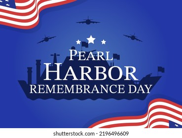 Happy Pearl Harbor Remembrance Day on December 7 Template Hand Drawn Cartoon Flat Illustration for National Memorial of Ceremony