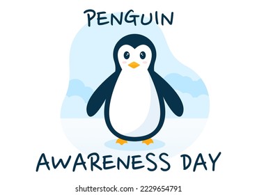 Happy Penguin Awareness Day on January 20th to Maintain the Penguins Population and Natural Habitat in Flat Cartoon Hand Drawn Templates Illustration