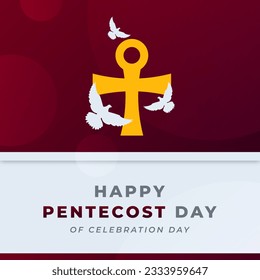Happy Pentecost Day Celebration Vector Design Illustration for Background, Poster, Banner, Advertising, Greeting Card