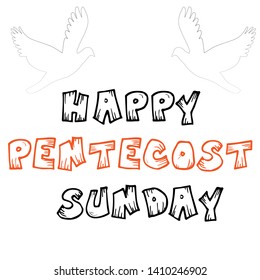 Happy Pentecost Sunday, typography for print or use as poster, card, flyer or T shirt