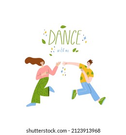 Happy people dance together. Man and woman. Lettering Dance with me.Vector. Dancing pair.Bright with additional elements on the white background.Collors of spring.