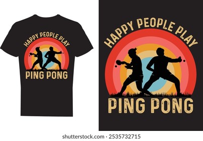 Happy People Play Ping Pong Table Tennis T shirt design Vector Illustration