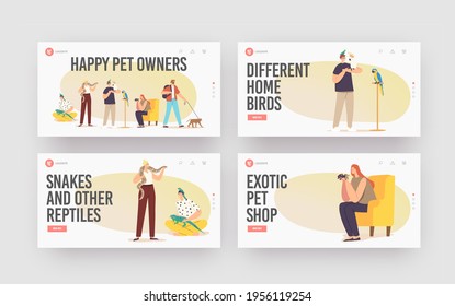 Happy Pet Owners Landing Page Template Set. Characters with Exotic Pets Lizard, Snake, Monkey and Spider with Parrot. People Care of Tropical Animals, Birds and Insects. Cartoon Vector Illustration