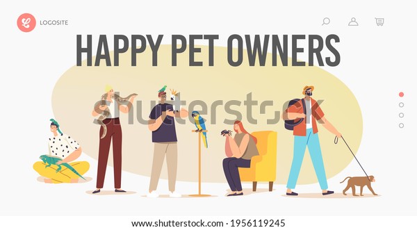 Happy Pet Owners Landing Page Template.\
Characters with Exotic Pets Lizard, Snake, Monkey and Spider with\
Parrot. People Care of Tropical Animals, Birds and Insects. Cartoon\
Vector Illustration